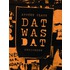 Dat was dat