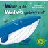 Waar is de walvis gebleven?