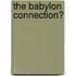 The Babylon Connection?