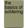 The Basics Of Soldering door Armin Rahn
