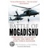 The Battle Of Mogadishu