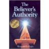 The Believers Authority by Kenneth E. Hagin