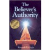 The Believers Authority door Kenneth E. Hagin