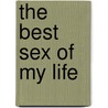 The Best Sex of My Life door Nicola Marsh