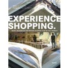 Experience shopping