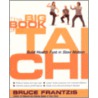The Big Book of Tai Chi by Bruce Kumar Frantzis