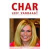 Leef vandaag! by Char