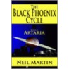 The Black Phoenix Cycle by Neil Martin