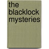 The Blacklock Mysteries door Steven Clifford