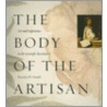 The Body Of The Artisan door Pamela H. Smith