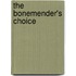 The Bonemender's Choice