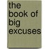 The Book Of Big Excuses