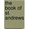 The Book of St. Andrews door Onbekend