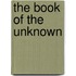 The Book of the Unknown