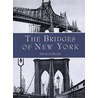 The Bridges of New York door Sharon Reier