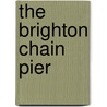 The Brighton Chain Pier door John George Bishop