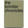The Brimtier Chronicles by Lisa J. Comstock