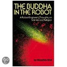 The Buddha in the Robot by Masahiro Mori