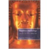 The Buddhist Psychology by David Brazier