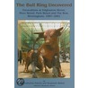 The Bull Ring Uncovered door Stephanie Ratkai