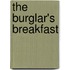 The Burglar's Breakfast