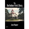 The Burholme Park Story door Joan Wagner