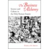 The Business of Alchemy by Pamela H. Smith