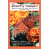 The Butterfly Transport by Perry L. Angle