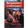 Harpoeniers en robbenjagers door J.C.A. Schokkenbroek