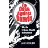 The Case Against Darwin door James Perloff