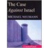 The Case Against Israel