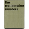 The Castlemaine Murders by Kerry Greenwood