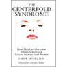 The Centerfold Syndrome by Gary R. Brooks