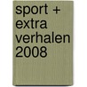 SPORT + extra verhalen 2008 by Arthur van den Boogaard