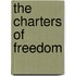The Charters Of Freedom