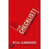 The Checklist Manifesto door Atul Gawande