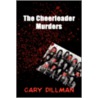 The Cheerleader Murders door Gary Dillman