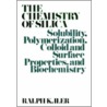 The Chemistry Of Silica by Ralph K. Iler