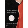 The Children Of Divorce by Andrew Root
