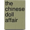 The Chinese Doll Affair by Anthony Nuttall
