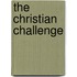 The Christian Challenge