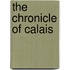 The Chronicle of Calais