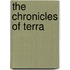 The Chronicles Of Terra