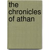 The Chronicles of Athan door Thos Pinney