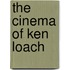 The Cinema Of Ken Loach