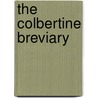 The Colbertine Breviary door Thomas Robert Gambier-Parry