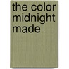 The Color Midnight Made by Andrew Winer