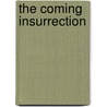 The Coming Insurrection by The Invisible Committee