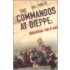 The Commandos At Dieppe