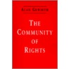 The Community Of Rights by Alan Gewirth